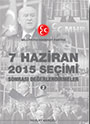 7 Haziran 2015 Seçimleri Sonrası Değerlendirmeler - 2