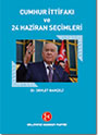 Cumhur İttifakı ve 24 Haziran Seçimleri