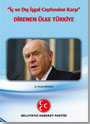 İç ve Dış İşgal Cephesine Karşı Direnen Ülke Türkiye