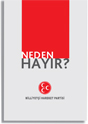 Neden Hayır - 12 Eylül 2010 Referandum Hayır Kitabı