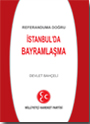 Referanduma Doğru İstanbul'da Bayramlaşma 2010