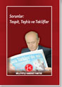 Sorunlar: Tespit, Teşhis ve Teklifler